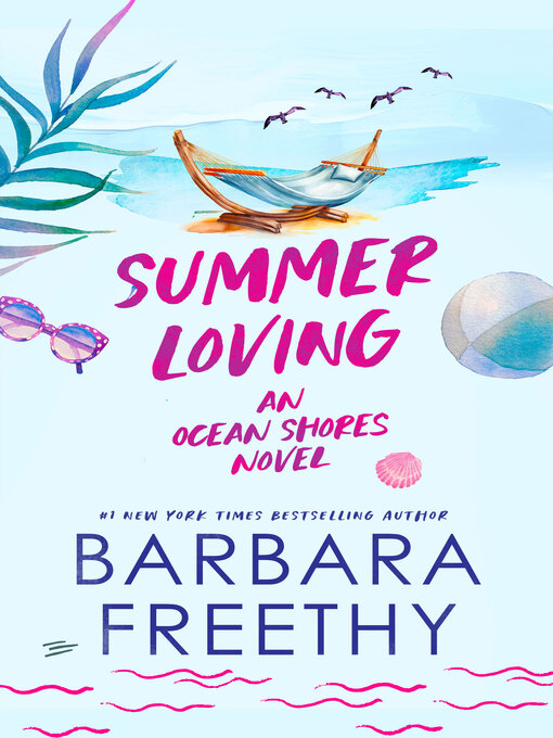 Title details for Summer Loving (Heartwarming and Humorous Romance) by Barbara Freethy - Wait list